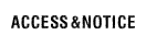 ACCESS&NOTICE