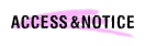 ACCESS&NOTICE